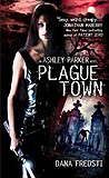 Plague Town-edited by Dana Fredsti cover